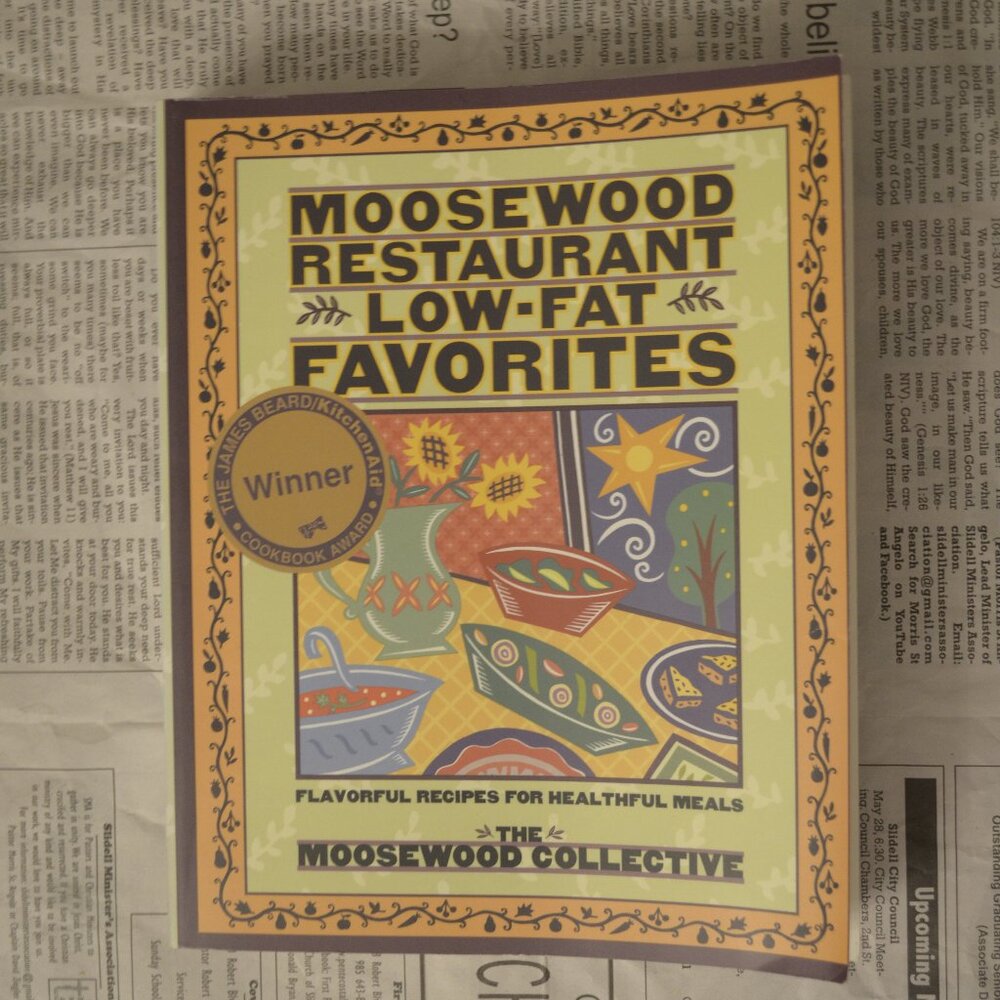 Moosewood Restaurant Low-Fat Favorites: Flavorful Recipes for Healthful Meals